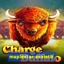 maplestar assistir